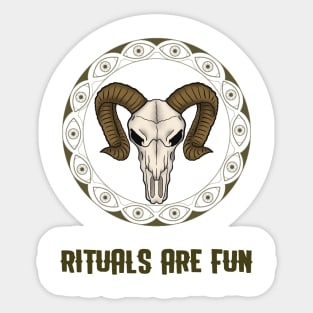 Rituals are fun Sticker